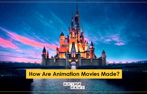 How Are Animation Movies Made? 